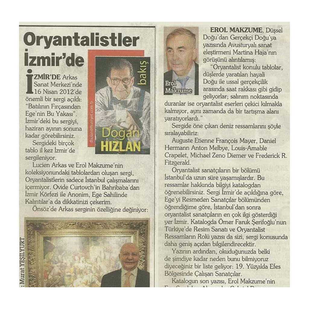 9 Mayıs 2012/ Hürriyet Gazetesi/ Doğan Hızlan/ Oryantalistler İzmir’de