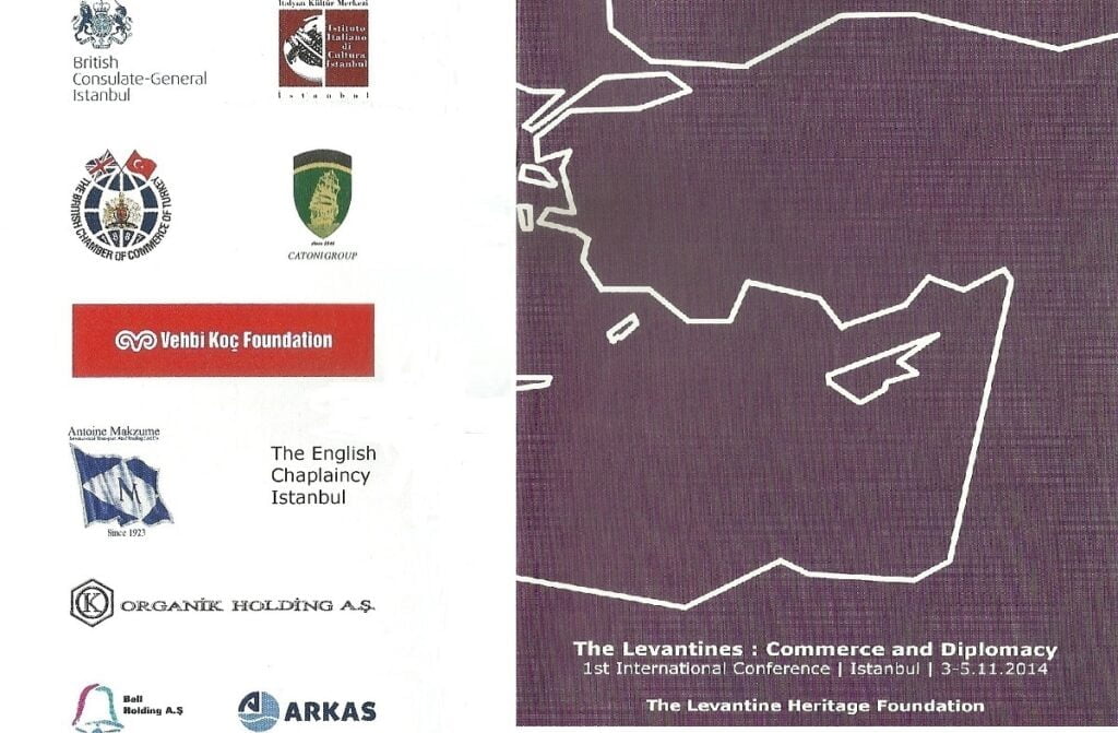 The Levantines: Commerce and Diplomacy 1st International Conference İstanbul