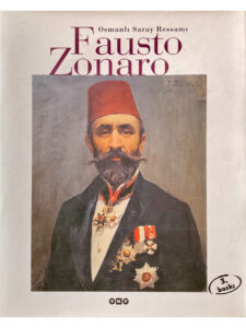 OSMANLI SARAY RESSAMI FAUSTO ZONARO