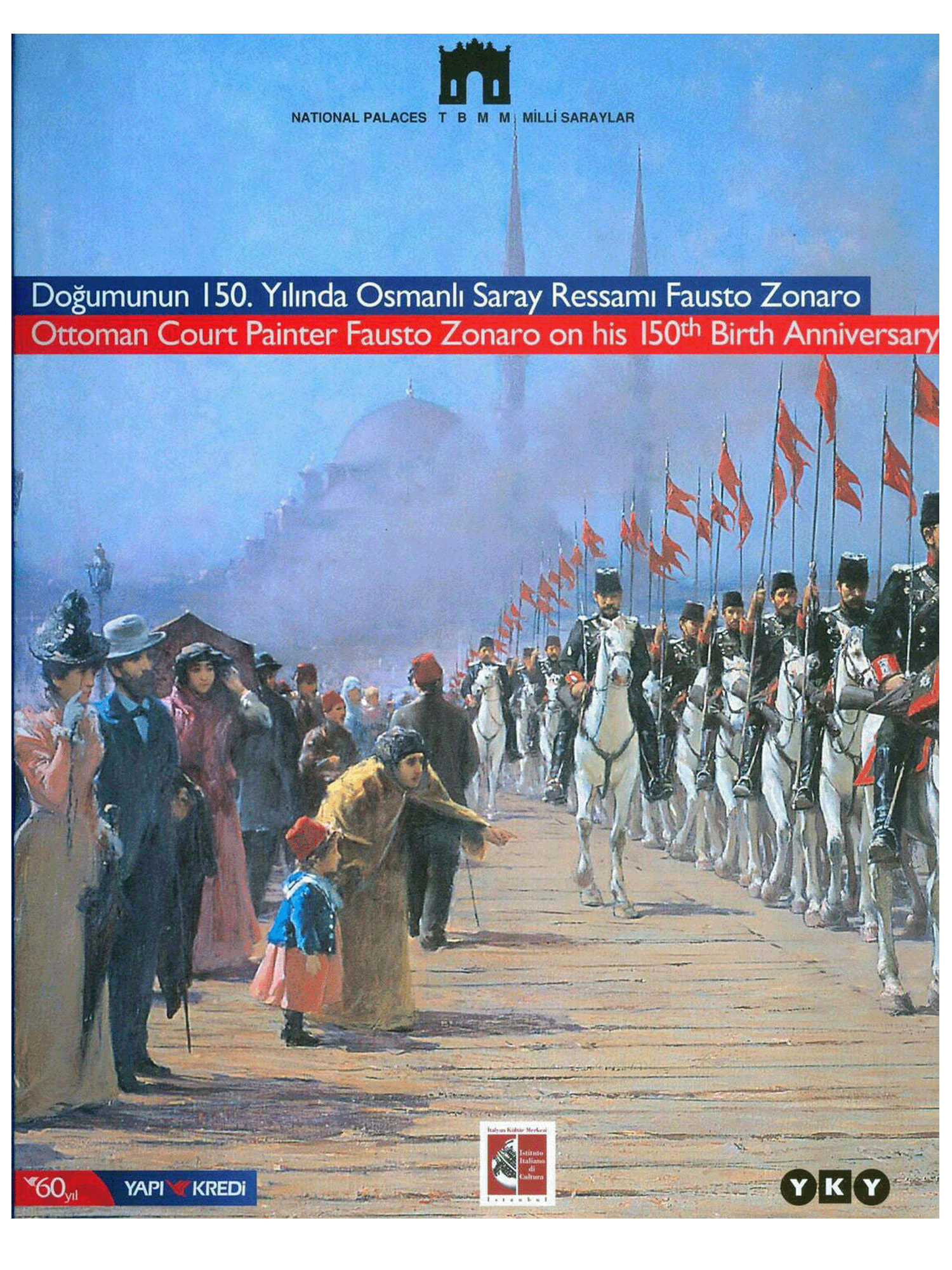 Doğumunun 150. Yılında Osmanlı Saray Ressamı Fausto Zonaro