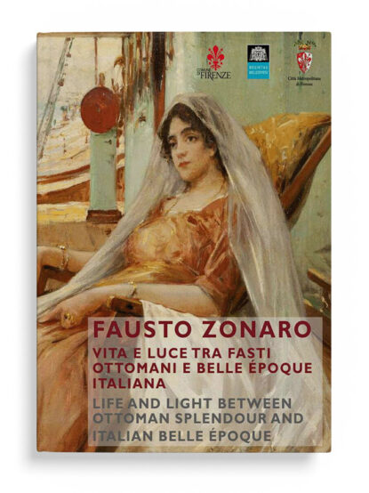Fausto Zonaro: Life and Light Between Ottoman Splendour and Italian “Belle Epoque”