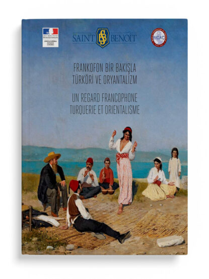 FRANKOFON BİR BAKIŞLA TÜRKÖRİ VE ORYANTALİZM