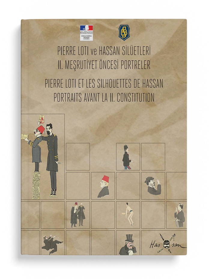 PIERRE LOTI Ve HASSAN SİLÜETLERİ II. MEŞRUTİYET ÖNCESİ PORTRELER