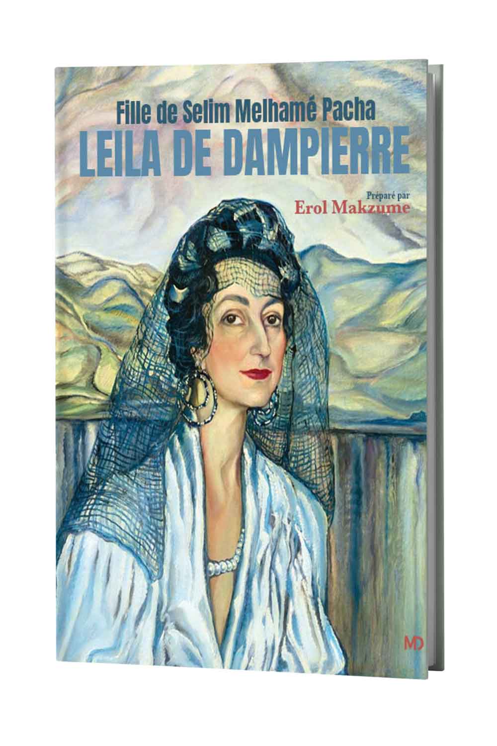 Fille de Selim Melhamé Pacha LEILA DE DAMPIERRE